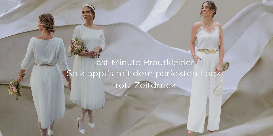 Last-Minute-Brautkleider: So klappt’s mit dem perfekten Look trotz Zeitdruck
